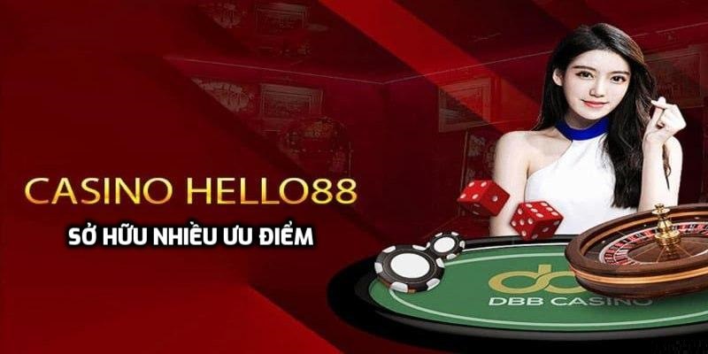 Điểm mạnh của sảnh casino tại Hello88